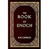 The Book of Enoch or 1 Enoch - Complete Exhaustive Edition