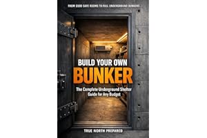 Build Your Own Bunker: The Complete Underground Shelter Guide for Any Budget