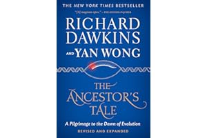 The Ancestor's Tale: A Pilgrimage to the Dawn of Evolution – The Natural History of Life on Earth by Richard Dawkins