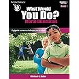 What Would You Do Gr 2-5