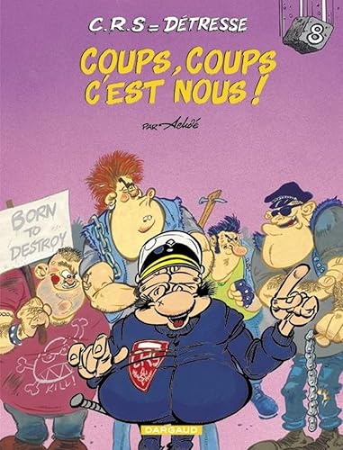 Download C.R.S = détresse, tome 8 : Coups, coups c'est nous ! PDF
