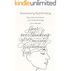 Overcoming Overthinking: You're not broken—just overthinking