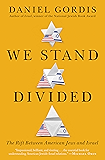 We Stand Divided: The Rift Between American Jews and Israel