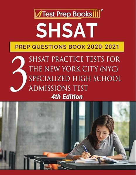 Shsat Prep Questions Book 2020 2021 Three Shsat Practice Tests For The New York City Nyc Specialized High School Admissions Test 4th Edition Publishing Tpb 9781628457537 Amazon Com Books