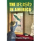 The Irish in America