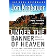 Under the Banner of Heaven: A Story of Violent Faith