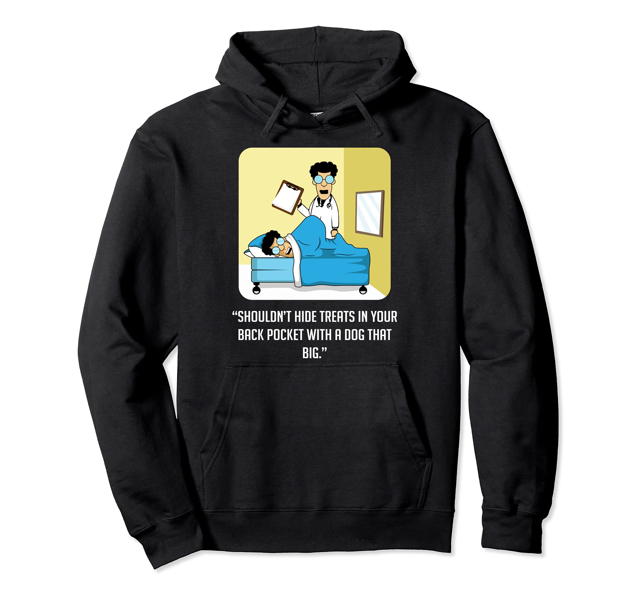 Treats Dog Doctor Dog Owner Pullover Hoodie
