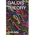 Galois Theory: Lectures Delivered at the University of Notre Dame by Emil Artin (Notre Dame Mathematical Lectures, Number 2)