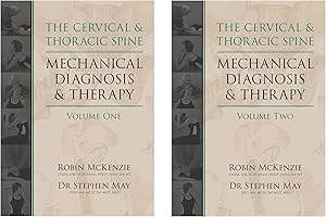 The Cervical and Thoracic Spine: Mechanical Diagnosis and Therapy (2-Volume Set)