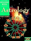 Healing With Astrology by 