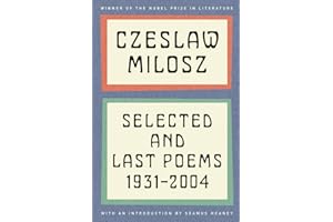 Selected and Last Poems: 1931-2004
