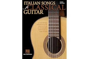 Italian Songs for Classical Guitar: Standard Notation & Tab