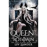 Queen of Rot and Pain: A Dark Fantasy Romance (The Pale Court)