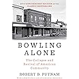 Bowling Alone: Revised and Updated: The Collapse and Revival of American Community