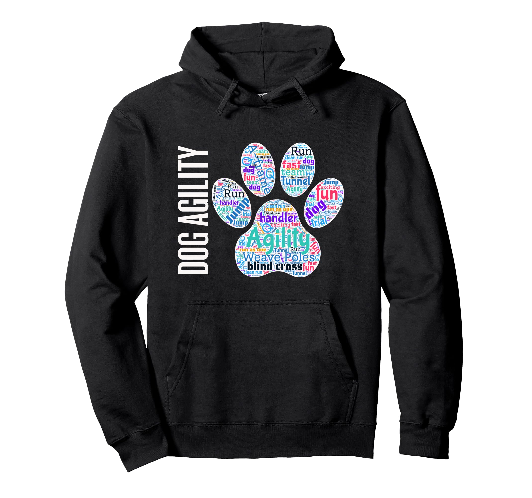 Fun Dog Agility shirt - dog agility word cloud, paw shape Pullover Hoodie