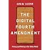 The Digital Fourth Amendment: Privacy and Policing in Our Online World