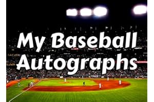 Baseball Autograph Book: Sports Themed Autograph Notepad For Kids and Adults, Collect Signatures of Your Favorite Stars