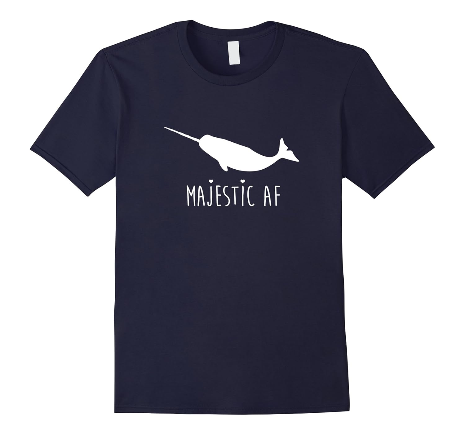Narwhals are Majestic AF Narwhal T-Shirt Narwhal lover tee-ANZ