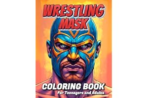 Wrestling Mask Coloring Book: 50+ Bold and Easy Action-Packed Pages – Unleash Your Creativity and Create Your Own Wrestling Hero