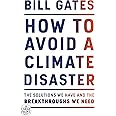 How to Avoid a Climate Disaster: The Solutions We Have and the Breakthroughs We Need (Random House Large Print)