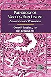 Pathology of Vascular Skin