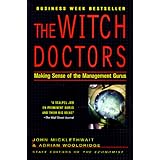 The Witch Doctors: Making Sense of the Management Gurus