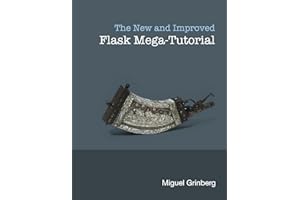The New And Improved Flask Mega-Tutorial