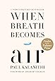 When Breath Becomes Air