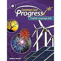 Common Core Progress English Language Arts Grade 8: Sadlier