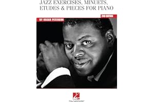 Jazz Exercises Minuets Etudes and Pieces for Piano - Second Edition | Jazz Piano Method and Technique Book for Intermediate and Advanced Players | Instructional Sheet Music for Students and Teachers