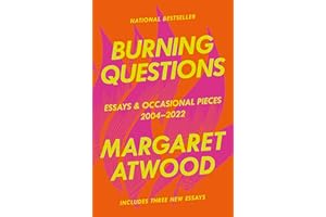 Burning Questions: Essays and Occasional Pieces, 2004-2022