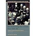 The Nuremberg War Crimes Trial, 1945-46: A Documentary History (Bedford Series in History and Culture)