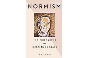 Normism: The Philosophy of Norm Macdonald