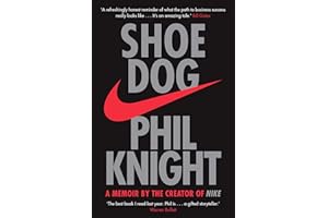 Shoe Dog: A Memoir by the Creator of NIKE
