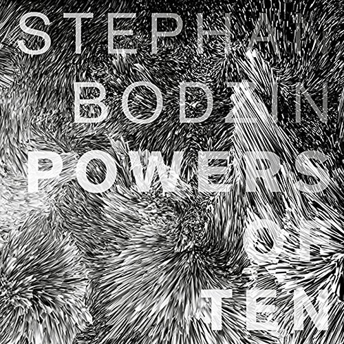 Stephan Bodzin - Powers of Ten - Zortam Music