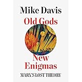 Old Gods, New Enigmas: Marx's Lost Theory