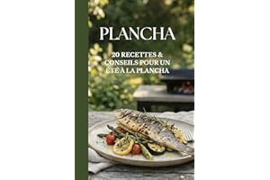 PLANCHA: 20 recettes et conseils pour un été à la plancha (French Edition)