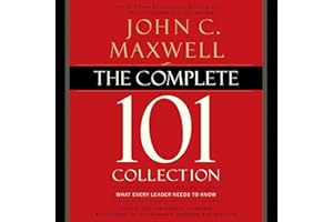 The Complete 101 Collection: What Every Leader Needs to Know