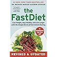 The FastDiet - Revised & Updated: Lose Weight, Stay Healthy, and Live Longer with the Simple Secret of Intermittent Fasting