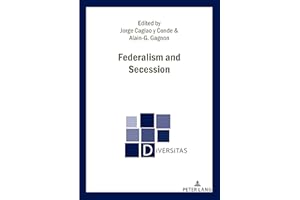 Federalism and Secession (Diversitas Book 26)