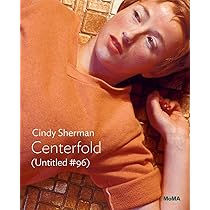 希少洋書）シンディ・シャーマン 『Centerfolds』, 2003. 希少洋書）シンディ・シャーマン 『Centerfolds』, 2003