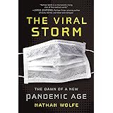 The Viral Storm: The Dawn of a New Pandemic Age