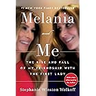 Melania and Me: The Rise and Fall of My Friendship with the First Lady