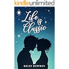 Life is Classic