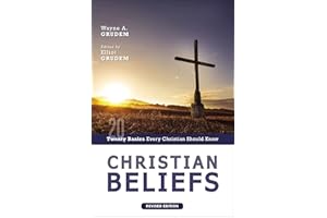 Christian Beliefs, Revised Edition: Twenty Basics Every Christian Should Know