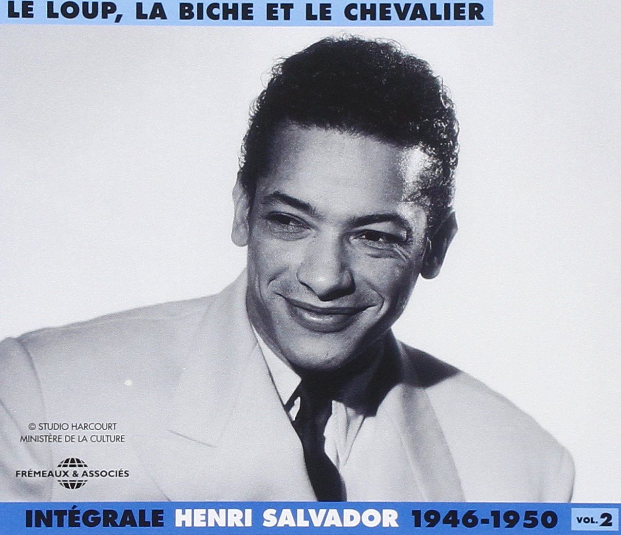 Henri Salvador Le Loup La Biche Et Le Chevalier écouter Complete Vol. 2 : ""Le Loup, La Biche Et Le Chevalier"" 1946-1950
