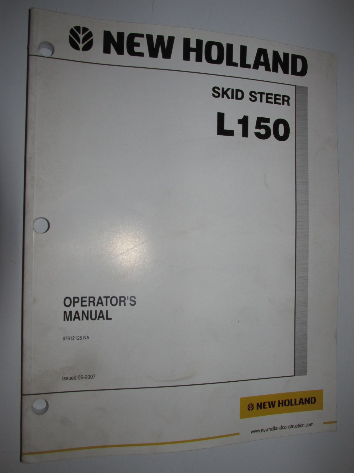 New Holland L150 Skid Steer Loader Operators Owners Manual 87612125  Paperback – 2007
