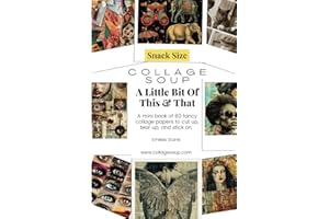 A Little Bit Of This & That: A mini book of 80 fancy collage papers to cut up, tear up, and stick on