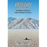 Geology Underfoot in Death Valley and Owens Valley