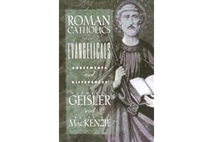 Roman Catholics and Evangelicals: Agreements and Differences